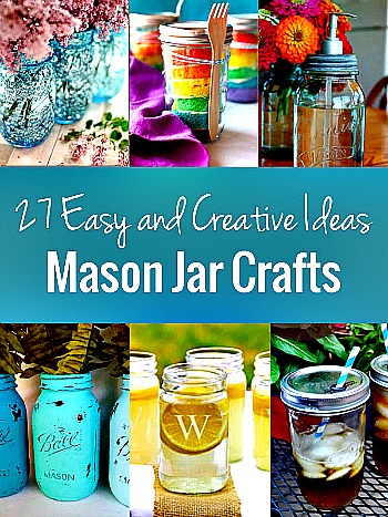 Mason Jar Crafts: A List of 27 Easy and Creative Ideas