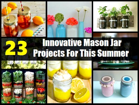 23 Innovative Mason Jar Projects For This Summer