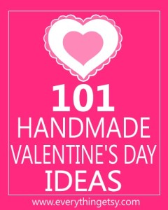 101 Handmade Valentine’s Day Ideas