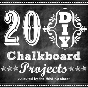 20 DIY Chalkboard Projects