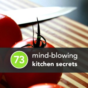 73 Kitchen Hacks to Save Time, Get Organized, and Stay Sane