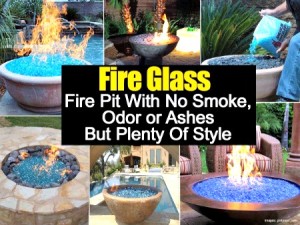 Fire Glass – Fire Pit with No Smoke, Odor or Ashes, But Plenty of Style
